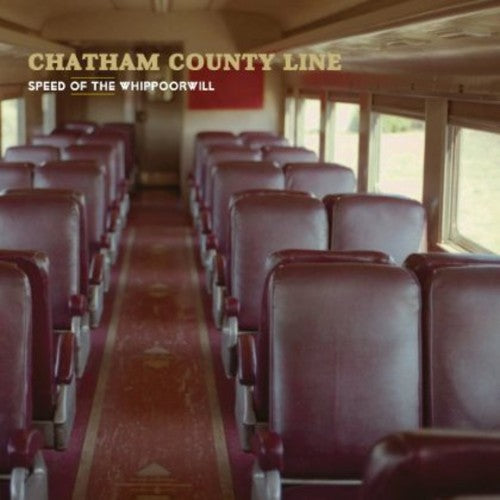 Chatham County Line: Speed of the Whippoorwill