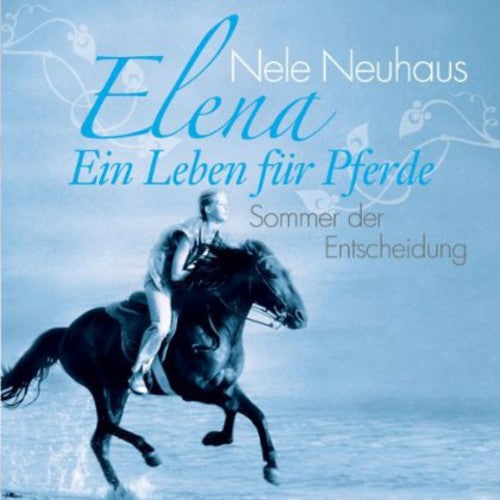 Audiobook: Elena 2: Sommer Der Enscheidung/Nele Nauhaus