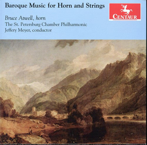 Atwell / Meyer: Baroque Music for Horn & String