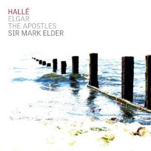 Elgar / Halle Orch / Elder: Apostles