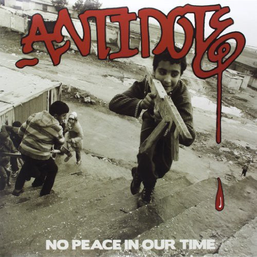 Antidote: No Peace in Our Time