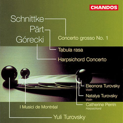 Gorecki / Part / Schnittke / Turovsky: Harpsichord Cto / Tabula Rasa / Cto Grosso 1