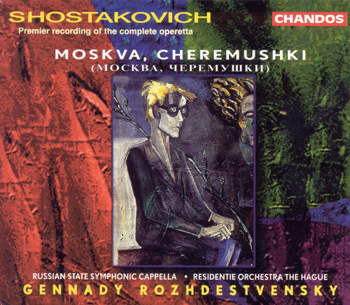 Shostakovich / Prokina / Rozhdestvensky: Moskva Cheremushki