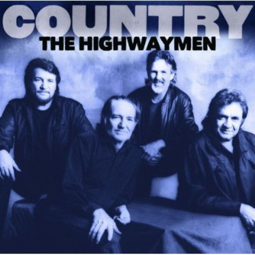 Highwaymen: Country: The Highwaymen