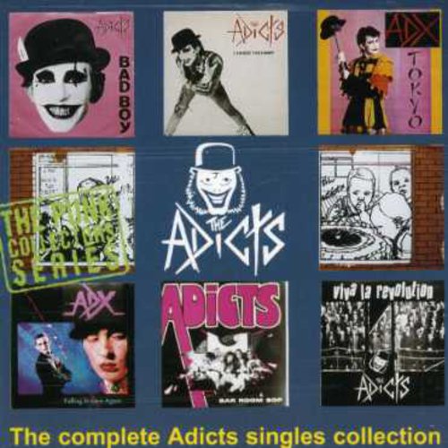 Adicts: The Complete Adicts Singles Collection