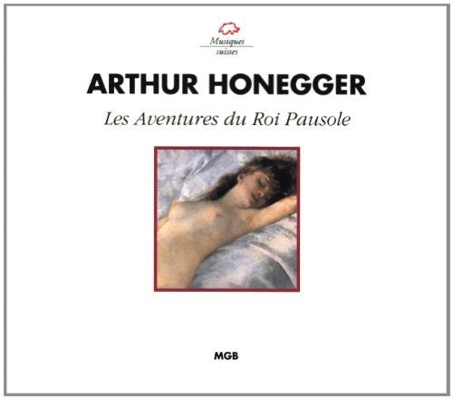 Honegger / Bacquier / Venzago: Les Aventures Du Roi Pausole