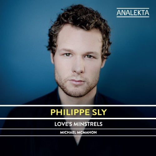 Philippe Sly: Loves Minstrels