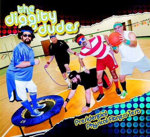 Diggity Dudes: Presidential Physical Fitness Test