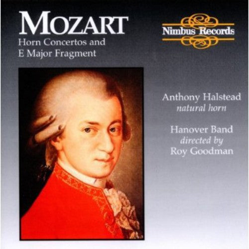 Mozart / Halstead / Goodman / Hanov: Mozart Horn Concertos