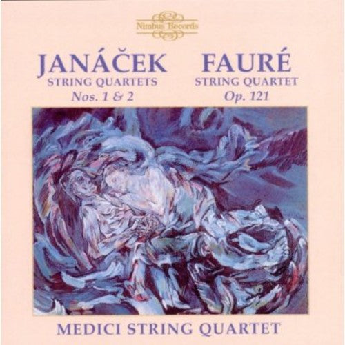 Janacek / Faur / Medici String Quartet: Janacek / Faure STR 4Te