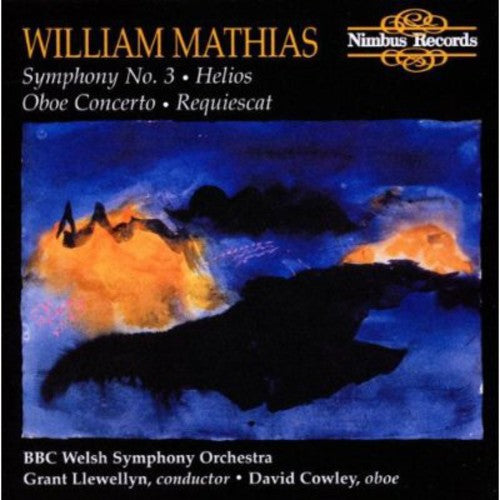 Mathias, William / Hewellyn, Grant: Symphony #3 - Helios