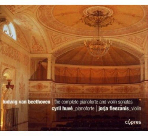 Beethoven / Fleezanis / Huvi: Complete Sonatas for Pianoforte & Violin