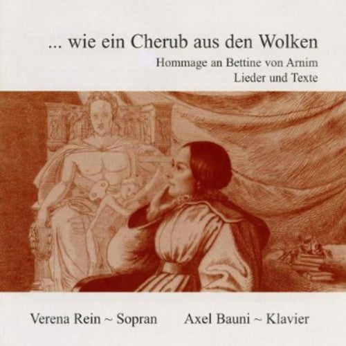 Arnim / Beethoven / Kinkel / Bauni / Rein: Wie Ein Cherub Aus Den Wolken: Hommage