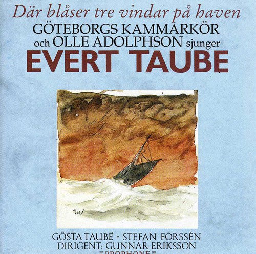 Taube, Evert / Adolphson / Goteborg Kammarkor: Evert Taube