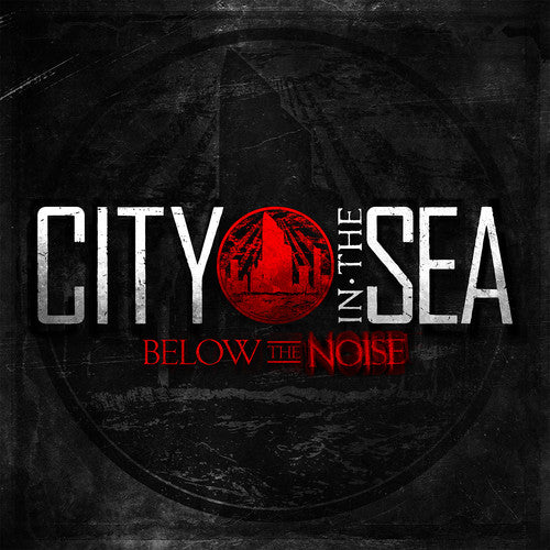 City in the Sea: Below the Noise