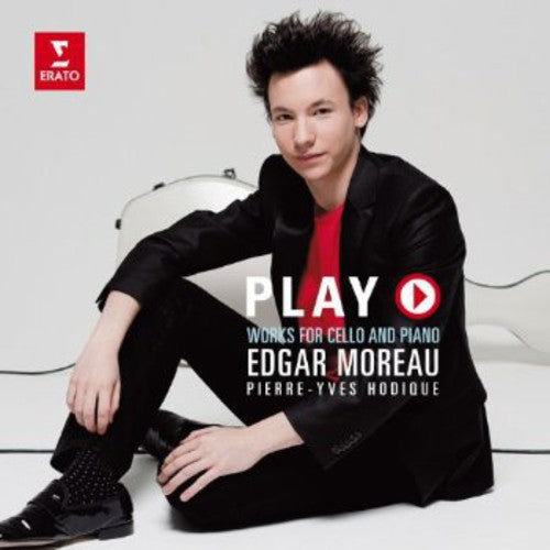 Moreau / Hodique: Play: Works for Cello & Piano