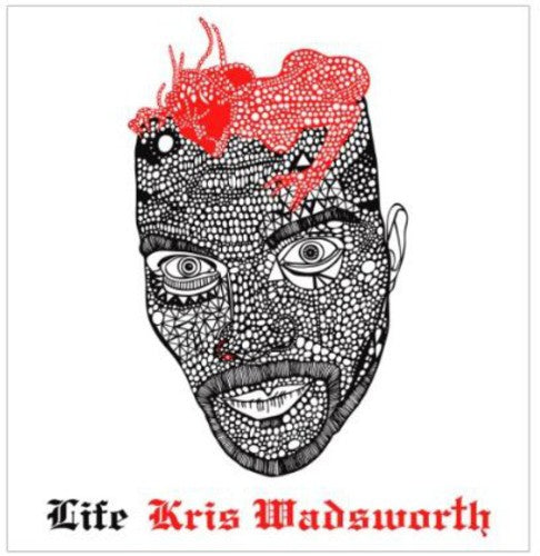 Wadsworth, Kris: Life