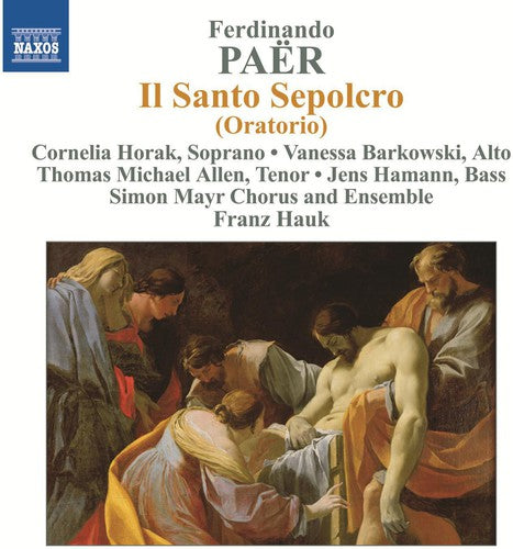 Paer / Horak / Simon-Mayr-Chor & Ensemble / Hauk: Il Santo Sepolcro