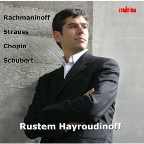 Rustem Hayroudinoff: Rustem Hayroudinoff Plays Rachmaninoff Strauss Chopin Schubert