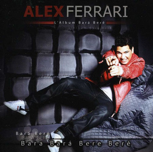 Ferrari, Alex: L'album Bara Bere