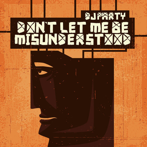 DJ Party: Don't Let Me Be Misunderstood