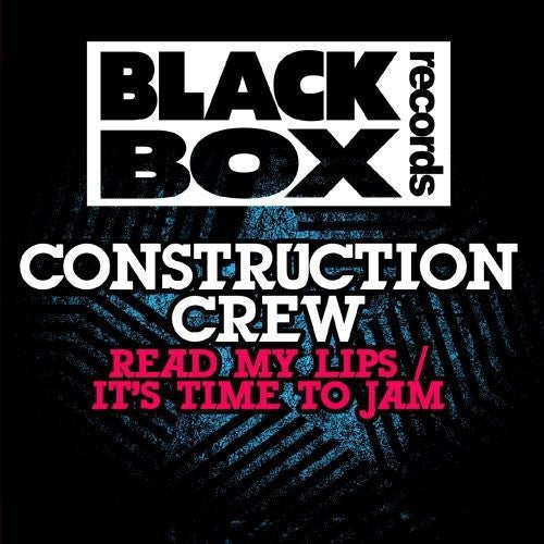 Construction Crew: Read My Lips / It's Time to Jam