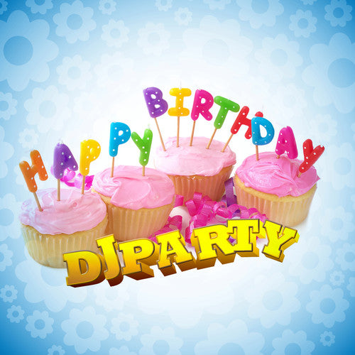DJ Party: Happy Birthday