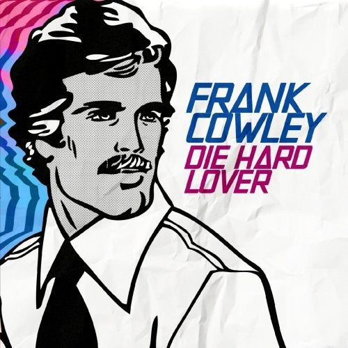 Cowley, Frank: Die Hard Lover