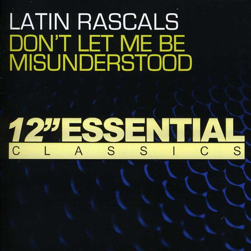 Latin Rascals: Don't Let Me Be Misunderstood