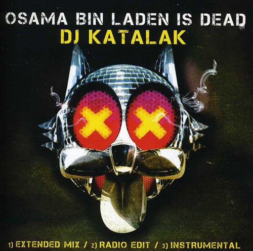 DJ Katalak: Osama Bin Laden Is Dead