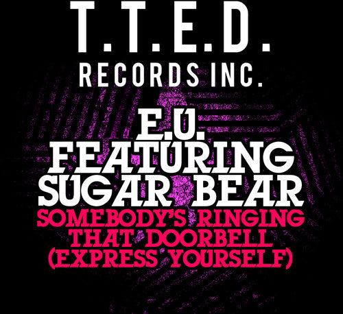 E.U. Featuring Sugar Bear: Somebody's Ringing That Doorbell