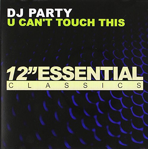 DJ Party: U Can't Touch This