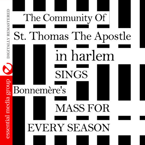 Community of St. Thomas: Sings Bonnemere's Mass for Every Season