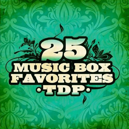 TDP: 25 Music Box Favorites