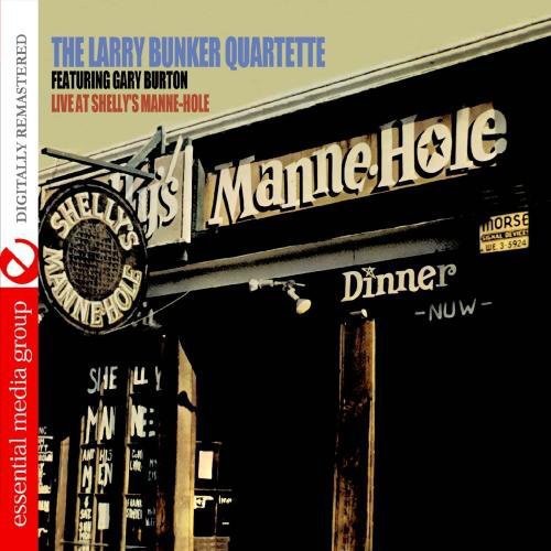 Bunker, Larry: Live at Shelly's Manne-Hole