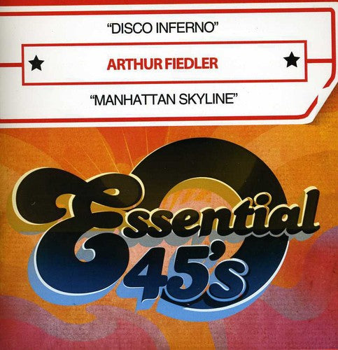 Fiedler, Arthur: Disco Inferno / Manhattan Skyline