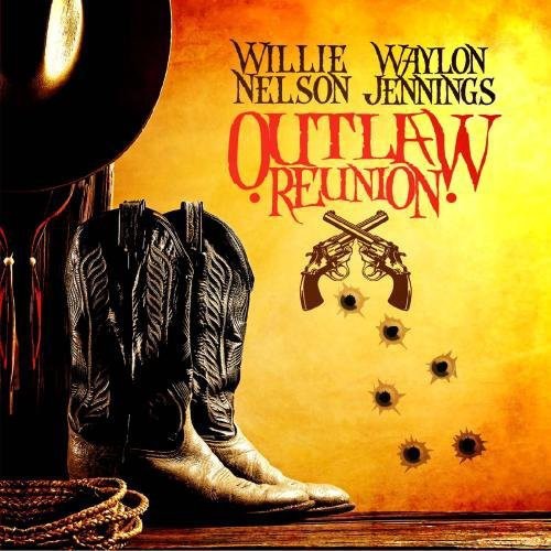 Nelson, Willie / Jennings, Waylon: Outlaw Reunion