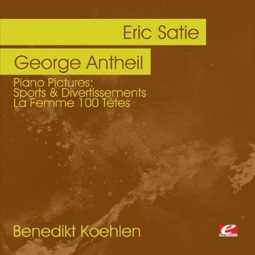 Antheil, George: Piano Pictures: Atie Sports & Divertissements