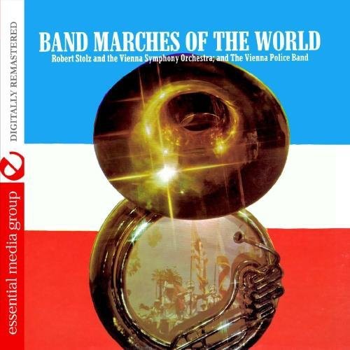 Stolz, Robert: Band Marches of the World