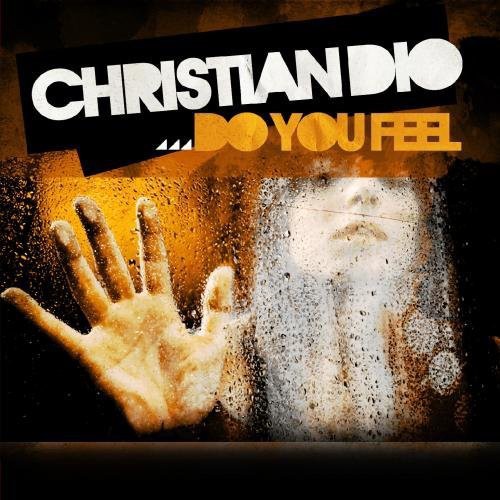 Christian Dio: Do You Feel