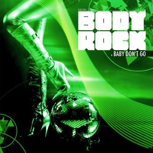 Body Rock: Baby Don't Go