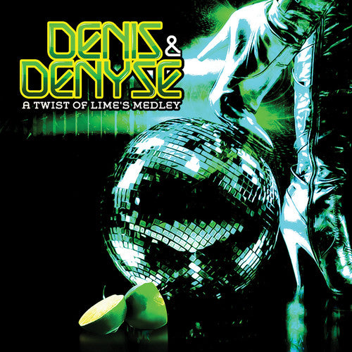 Denis & Denyse: A Twist of Lime's Medley