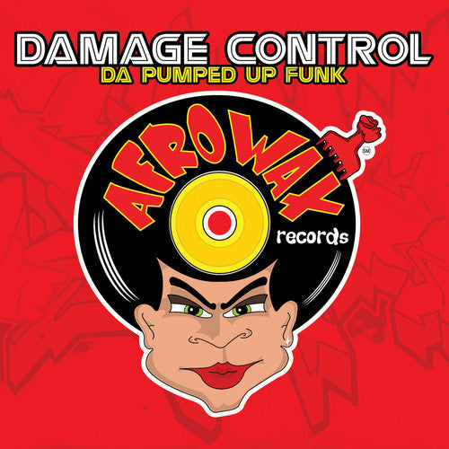 Damage Control: Da Pumped Up Phunk