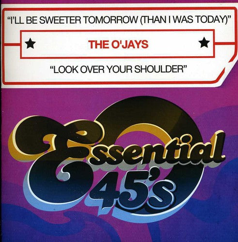 O'Jays: I'll Be Sweeter Tomorrow