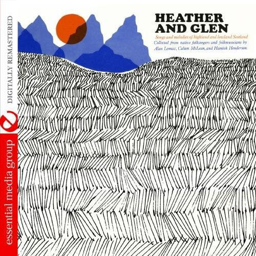 Heather & Glen: Highland Lowland Scotland / Var: Heather & Glen: Highland Lowland Scotland / Various