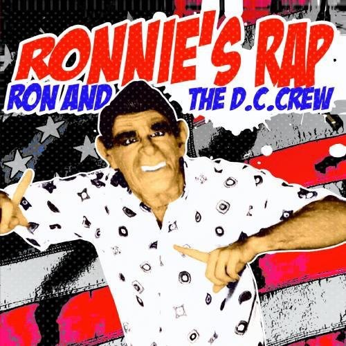 Ron & D.C. Crew: Ronnie's Rap