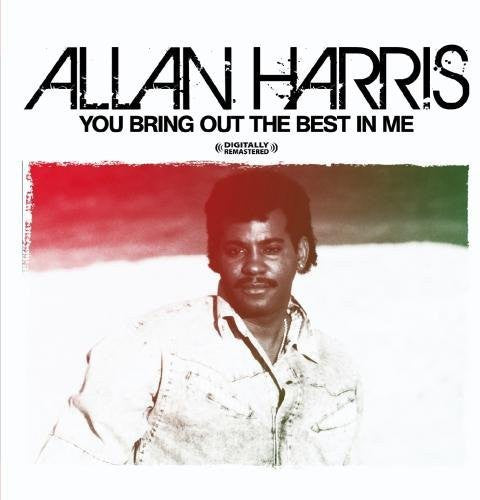 Harris, Allan: You Bring Out the Best in Me