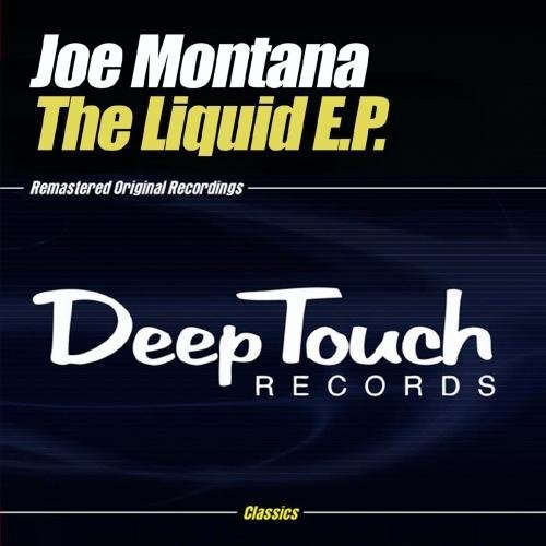 Montana, Joe: Liquid EP