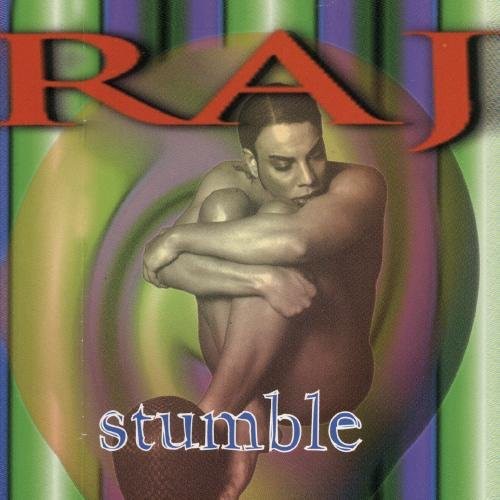 Raj: Stumble