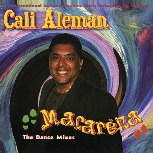 Aleman, Cali: Macarena: Dance Mixes